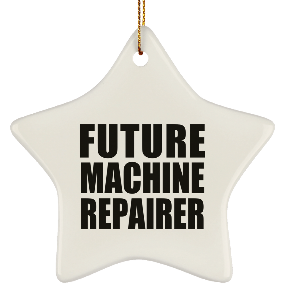 Future Machine Repairer - Star Ornament