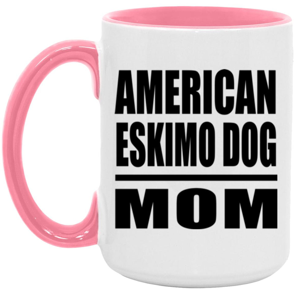 American Eskimo Dog Mom - 15oz Accent Mug Pink