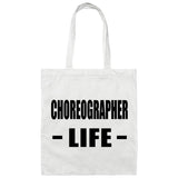 Choreographer Life - Tote Bag White