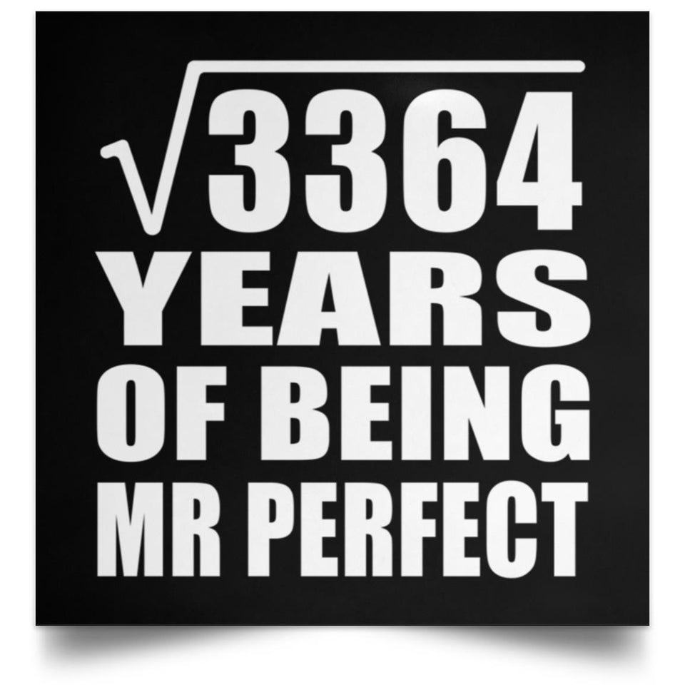 58th Anniversary Square Root of 3364 Years of Mr Perfect - Poster Square