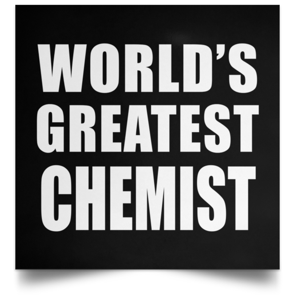 World's Greatest Chemist - Poster Square