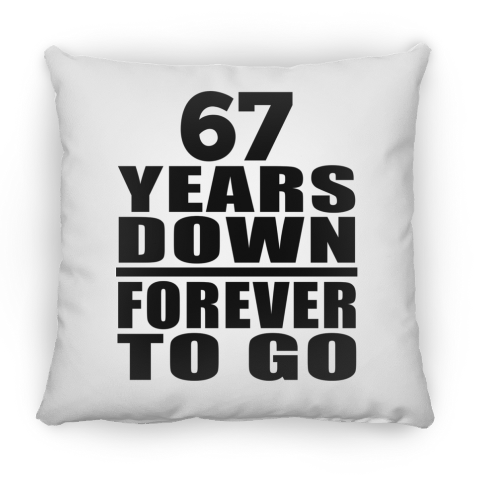 67th Anniversary 67 Years Down Forever to Go - Throw Pillow