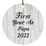 First Year As Papa 2022 - Circle Ornament F