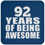 92nd Birthday 92 Years Of Being Awesome - Drink Coaster