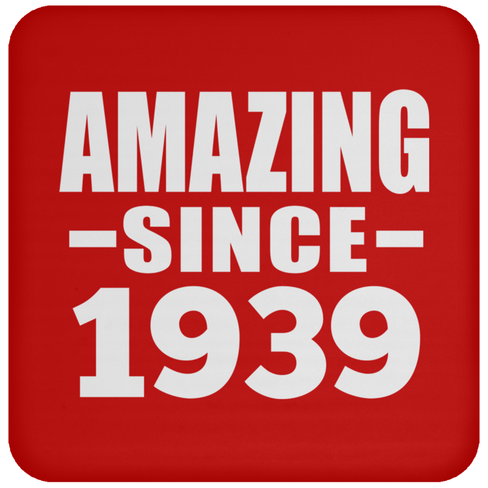 85th Birthday Amazing Since 1939 - Drink Coaster