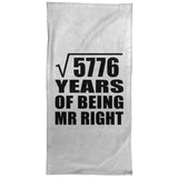 76th Anniversary Square Root of 5776 Years of Being Mr Right - Hand Towel