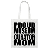 Proud Museum Curator Mom - Tote Bag White