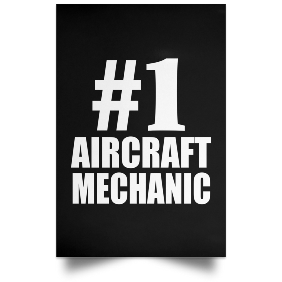 Number One #1 Aircraft Mechanic - Poster Portrait
