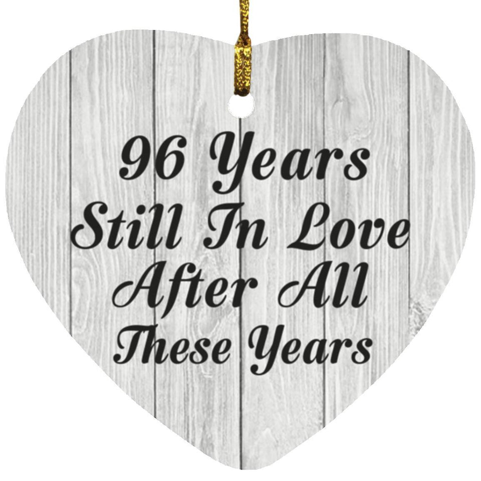 96th Anniversary 96 Years Still In Love After These Years - Heart Ornament F