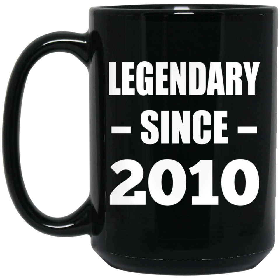 14th Birthday Legendary Since 2010 - 15oz Coffee Mug Black