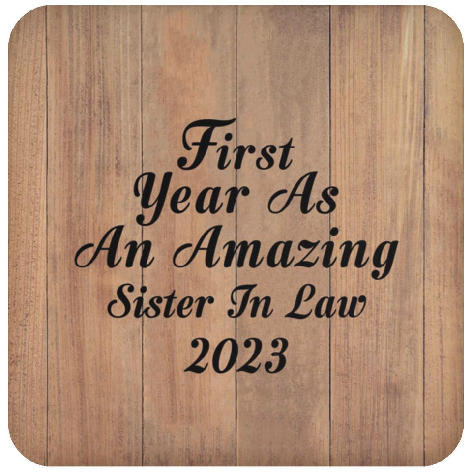 First Year As An Amazing Sister In Law 2023 - Drink Coaster C