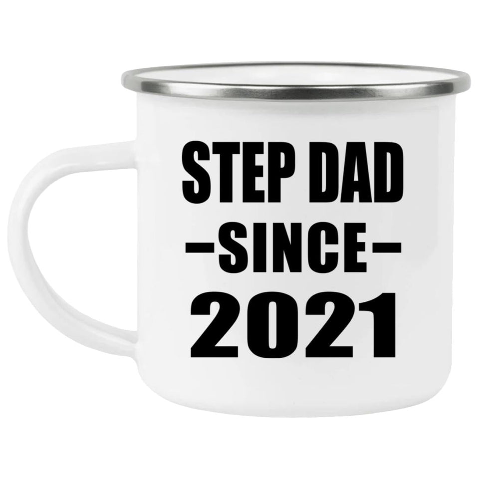 Step Dad Since 2021 - 12oz Camping Mug