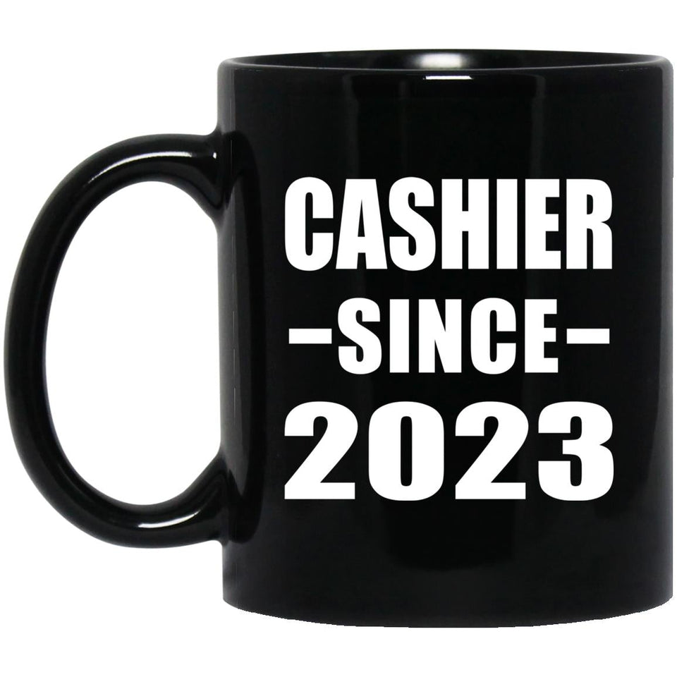 Cashier Since 2023 - 11oz Coffee Mug Black