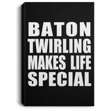 Baton Twirling Makes Life Special - Canvas Portrait