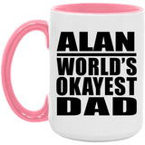 Alan World's Okayest Dad - 15oz Accent Mug Pink
