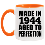 80th Birthday Made In 1944 Aged to Perfection - 11oz Accent Mug Orange