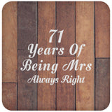 71st Anniversary 71 Years Of Being Mrs Always Right - Drink Coaster E