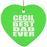 Cecil Best Dad Ever - Heart Ornament