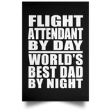 Flight Attendant By Day World's Best Dad By Night - Poster Portrait