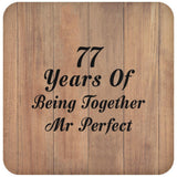 77th Anniversary 77 Years Of Being Mr Perfect - Drink Coaster C