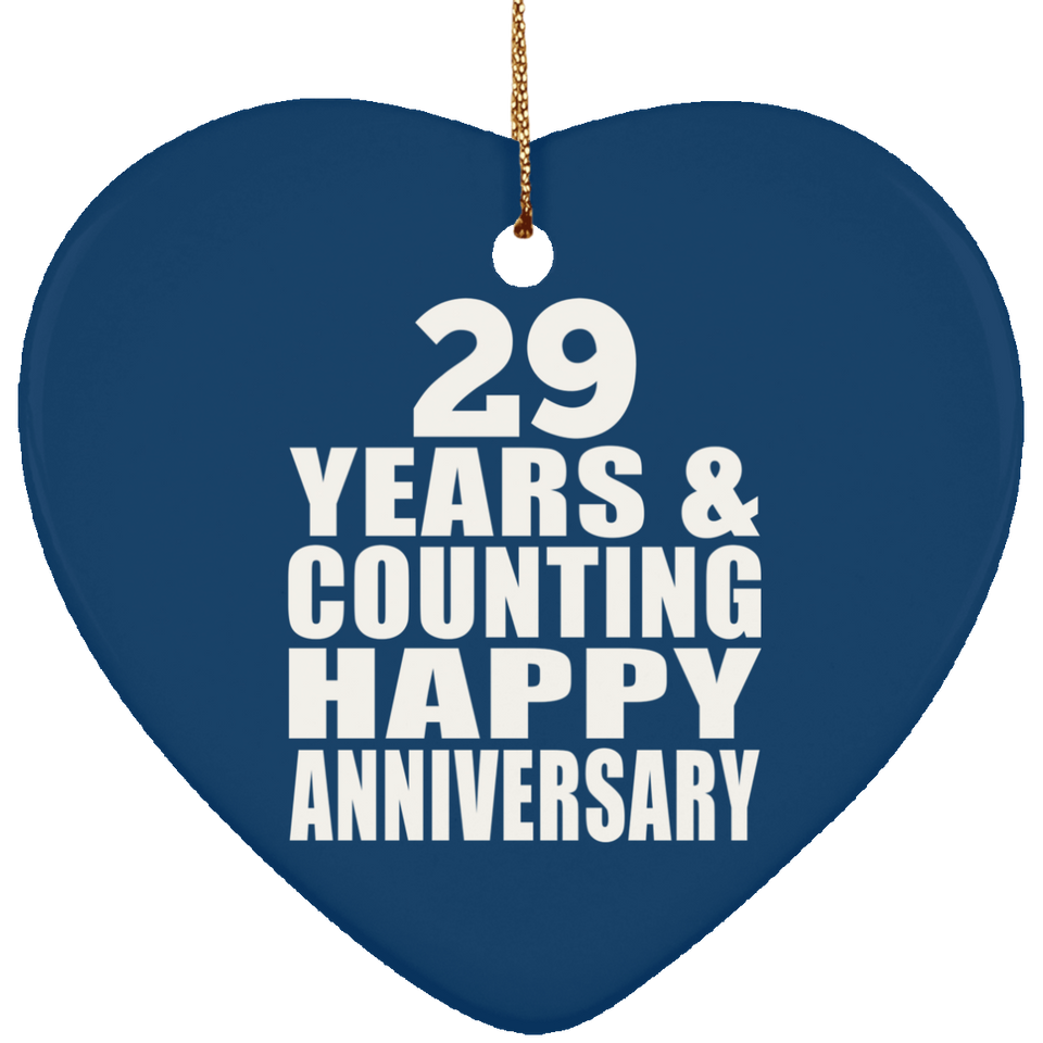 Happy 29th Anniversary 29 Years & Counting - Heart Ornament