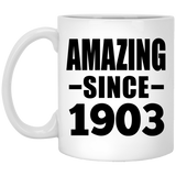 121st Birthday Amazing Since 1903 - 11oz Coffee Mug