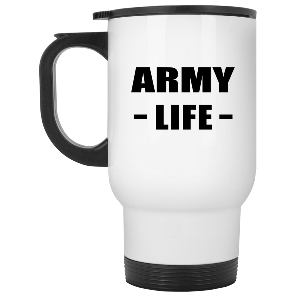 Army Life - White Travel Mug