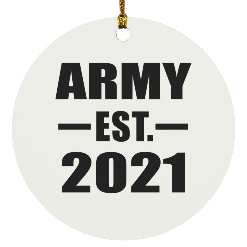Army Established EST. 2021 - Circle Ornament