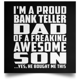 Proud Bank Teller Dad Of Awesome Son - Poster Square