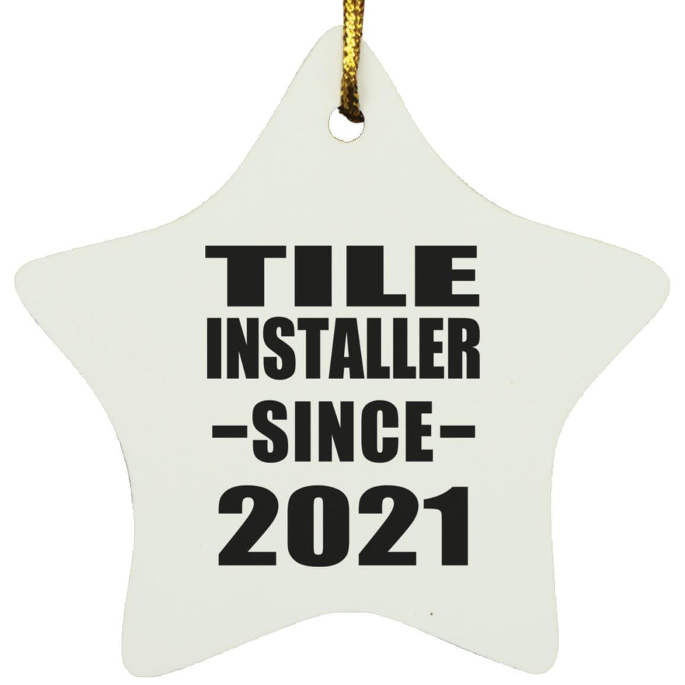 Tile Installer Since 2021 - Star Ornament