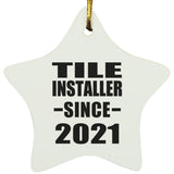 Tile Installer Since 2021 - Star Ornament