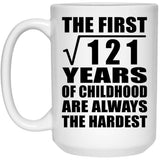 11th Birthday Square Root of 121 Years of Childhood - 15oz Coffee Mug