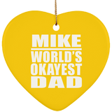 Mike World's Okayest Dad - Heart Ornament