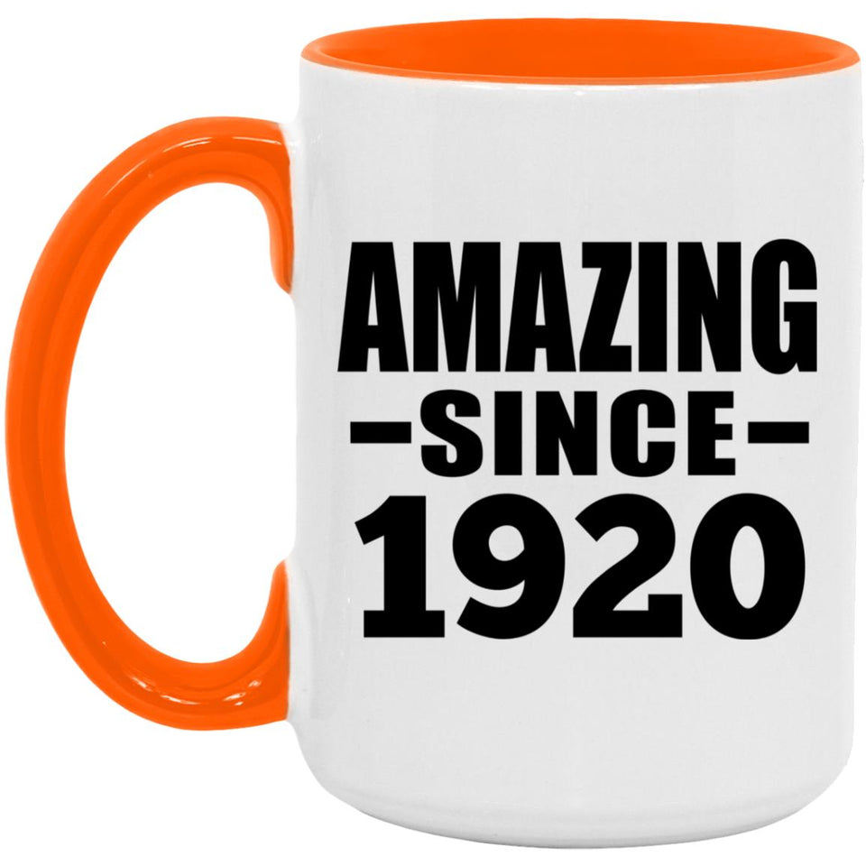 104th Birthday Amazing Since 1920 - 15oz Accent Mug Orange