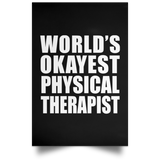World's Okayest Physical Therapist - Poster Portrait