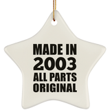 21st Birthday Made in 2003 All Parts Original - Star Ornament
