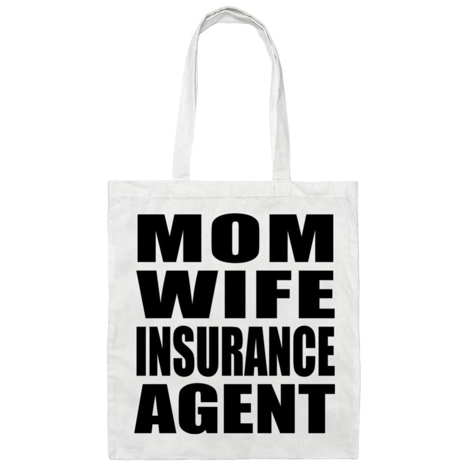 Mom Wife Insurance Agent - Tote Bag White