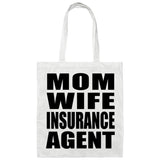 Mom Wife Insurance Agent - Tote Bag White