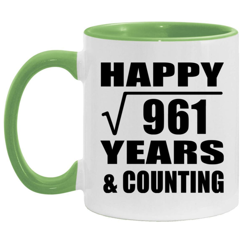 Happy 31st Anniversary Square Root of 961 Years & Counting - 11oz Accent Mug Green