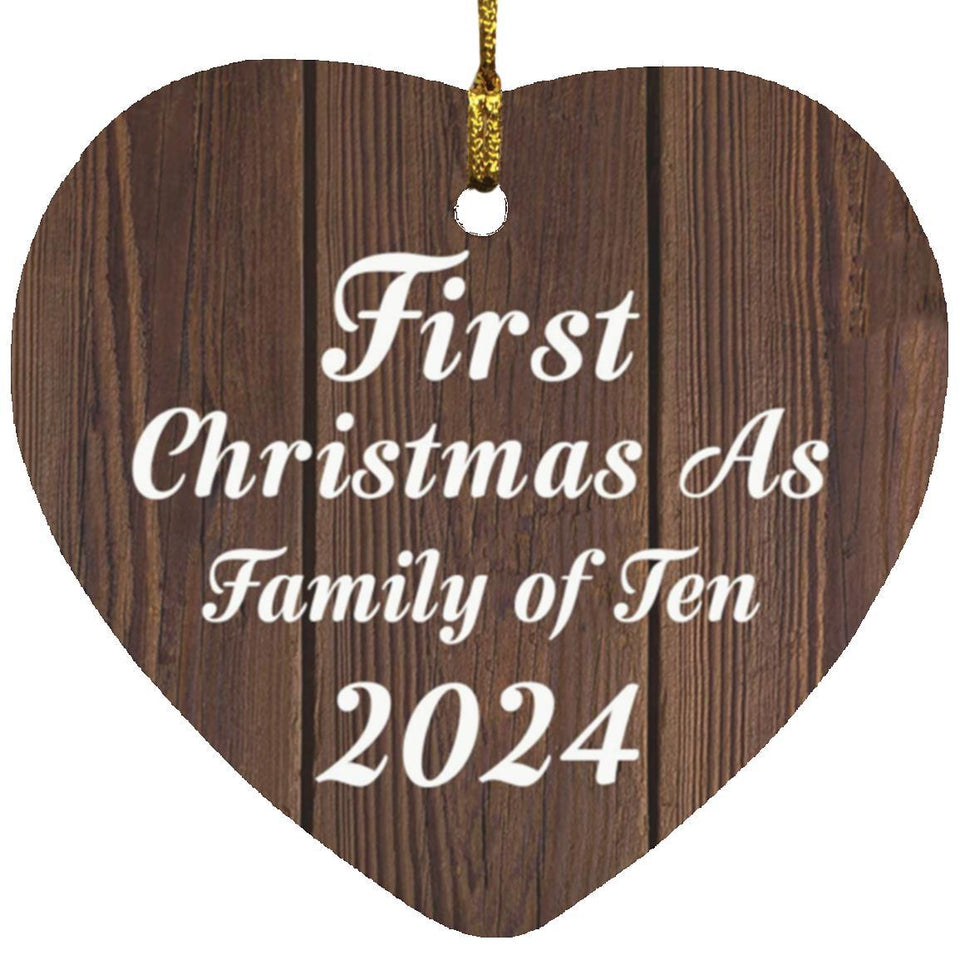 First Christmas As Family Of Ten 2024 - Heart Ornament D