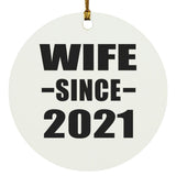 Wife Since 2021 - Circle Ornament