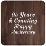 Happy 95th Anniversary 95 Years & Counting - Drink Coaster D