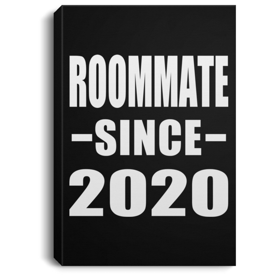Roommate Since 2020 - Canvas Portrait