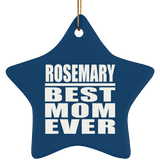 Rosemary Best Mom Ever - Star Ornament