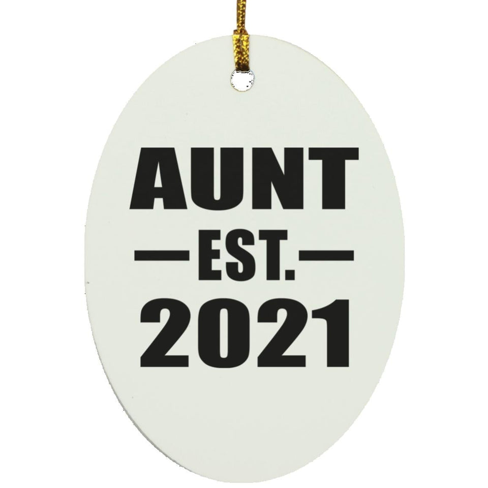 Aunt Established EST. 2021 - Oval Ornament