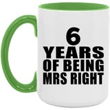 6th Anniversary 6 Years Of Being Mrs Right - 15oz Accent Mug Green