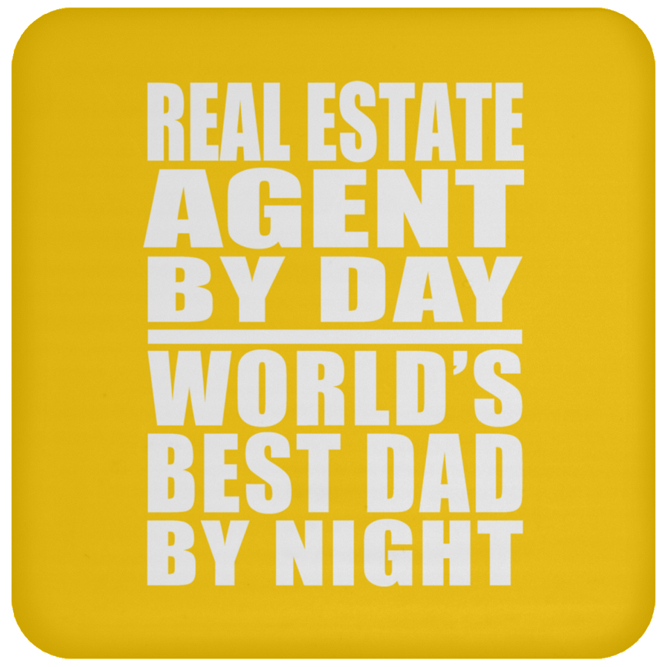 Real Estate Agent By Day World's Best Dad By Night - Drink Coaster