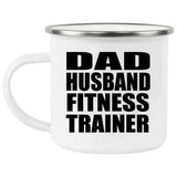 Dad Husband Fitness Trainer - 12oz Camping Mug