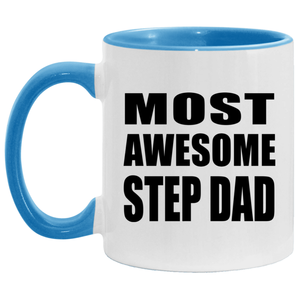 Most Awesome Step Dad - 11oz Accent Mug Blue