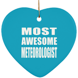 Most Awesome Meteorologist - Heart Ornament